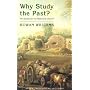 Why Study the Past?