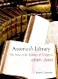 America's Library: The Story of the Library of Congress, 1800-2000