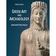 Greek Art and Archaeology by John G. Pedley