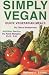 Simply Vegan: Quick Vegetarian Meals