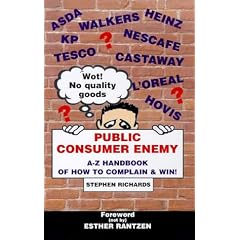 Public Consumer Enemy: The A-Z Handbook of How to Complain and Win!