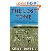 The Lost Tomb: The Most Extraordinary Archaeological Discovery of Our Time - The Burial Site of the Sons of Rameses II