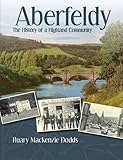 Aberfeldy : the history of a Highland community