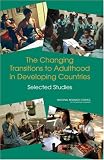 Books : The Changing Transitions to Adulthood in Developing Countries: Selected Studies