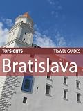 Top Sights Travel Guide: Bratislava (Top Sights Travel Guides)
