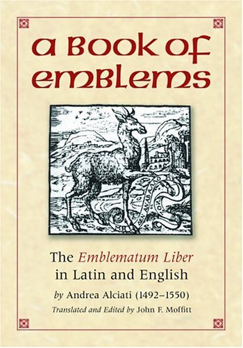 A Book of Emblems: The Emblematum Liber in Latin and English