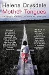 Mother Tongues: Travels Through Tribal Europe