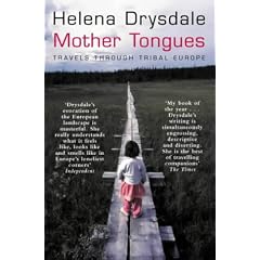 Mother Tongues: Travels through Tribal Europe