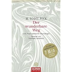 Der wunderbare Weg: Eine neue spirituelle Psychologie - Vorwort von Thorwald Dethlefsen