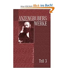 Anzengrubers Werke: Teil 3. Doppelselbstmord.-Der ledige Hof.-Ein Faustschlag.-Das vierte Gebot.-'s Jungferngift