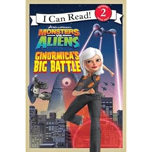 Monsters Verses Aliens:   Ginormica's Big Battle (Turtleback School & Library Binding Edition) (I Can Read! Level 2)