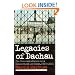 Legacies of Dachau: The Uses and Abuses of a Concentration Camp, 1933-2001