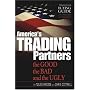 America's Trading Partners: The Good, The Bad and The Ugly