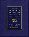 Advanced Nutrition and Human Metabolism (with InfoTrac )