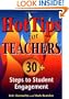 Hot Tips for Teachers: 30+ Steps to Student Engagement