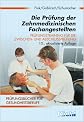 Die Pr\c3\bcfung der Zahnarzthelferinnen. F\c3\a4lle, Fragen, L\c3\b6sungen. (Lernmaterialien)