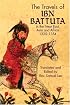 The Travels of Ibn Battuta: in the Near East, Asia and Africa, 1325-1354 (Dover Books on Travel, Adventure)