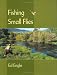 Fishing Small Flies