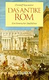 Das antike Rom: Ein literarischer Stadtf�hrer