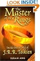 The Master of the Rings: Inside the World of J.R.R.Tolkien