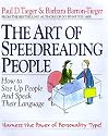 The Art of Speedreading People: Harness the Power of Personality Type and Create What You Want in Business and in Life