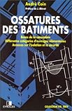 Ossatures des bâtiments : Bases de la conception, différentes catégories d ouvrages élémentaires, annexes sur l isolation et la sécurité