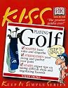 KISS Guide to Playing Golf (Keep It Simple Series)