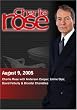 Charlie Rose with Anderson Cooper; Jaime Diaz, David Feherty & Brandel Chamblee (August 9, 2005)