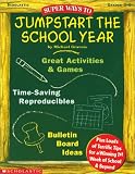 Super Ways to Jumpstart the School Year (Grades 3-6)