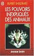 Les Pouvoirs inexpliqu�s des animaux