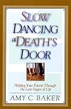 Slow Dancing at Death's Door
