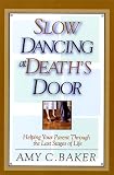 Slow Dancing at Death's Door