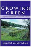 Growing Green: Organic Techniques for a Sustainable Future