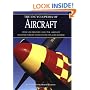 The Encyclopedia of Aircraft: Over 3,000 Military and Civil Aircraft from the Wright Flyer to the Stealth Bomber