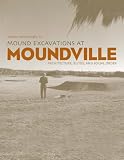 Mound excavations at Moundville : architecture, elites, and social order