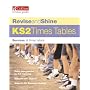Times Tables: Age 7-9 (Revise & Shine)