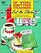 If You Don't Feed the Teachers They Eat the Students: Guide to Success for Administrators and Teachers (Kids' Stuff)