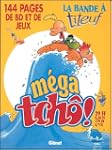 M�GA TCH� : LA BANDE � TITEUF