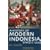 A History of Modern Indonesia Since c. 1200: Third Edition