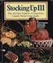 Stocking Up III: The All-New Edition of America's Classic Preserving Guide