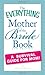 The Everything Mother of the Bride Book: A survival guide for mom! (Everything Series)