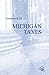 Guidebook to Michigan Taxes (2008) (Cch State Guidebooks)
