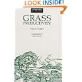 Grass Productivity (Conservation Classics) by Andre Voisin, Philosophical Library Pub., and Allan Savory