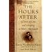 The Hours After: Letters of Love and Longing in War's Aftermath