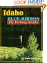 Idaho Blue-Ribbon Fly Fishing Guide (Blue-Ribbon Fly Fishing Guides)