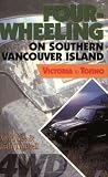 Four-Wheeling on Southern Vancouver Island: Victoria to Tofino