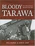 Bloody Tarawa: The 2d Marine Division, November 20-23, 1943