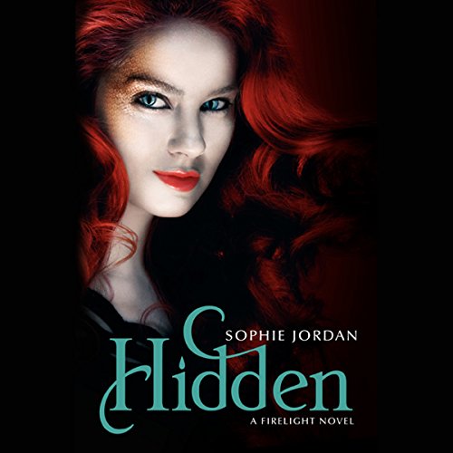Hidden: A Firelight Novel, Book 3, by Sophie Jordan