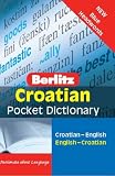 Croatian Berlitz Pocket Dictionary: Croatian-English : English-Croatian (Berlitz Pocket Dictionary)
