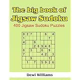 the big book of jigsaw sudoku 400 jigsaw sudoku puzzles